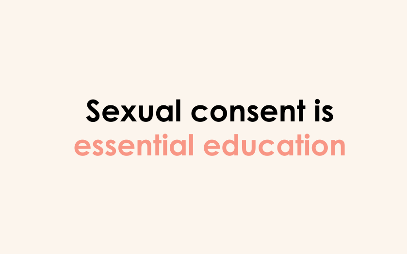 Sexual consent is essential education